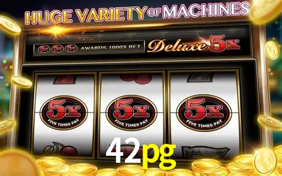 Descubra o Mundo do Cassino Online com 42pg